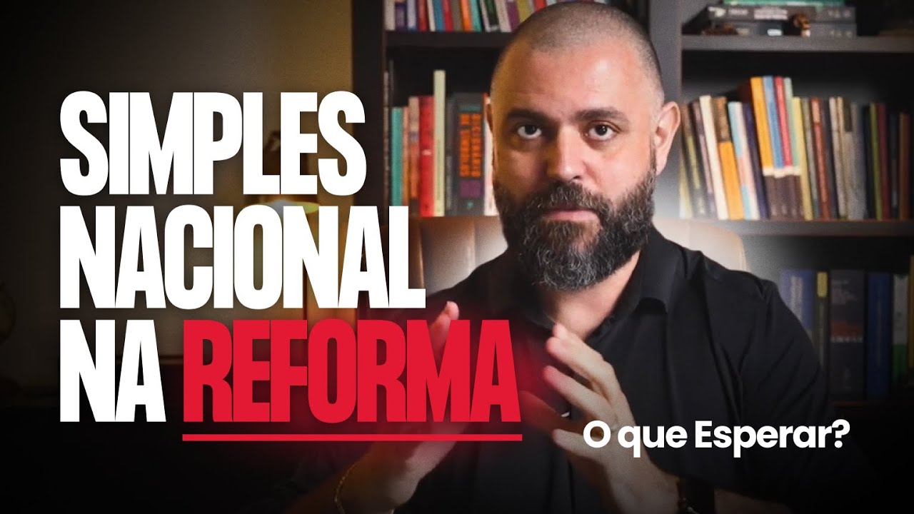 Simples Nacional na Reforma: O que Esperar?
