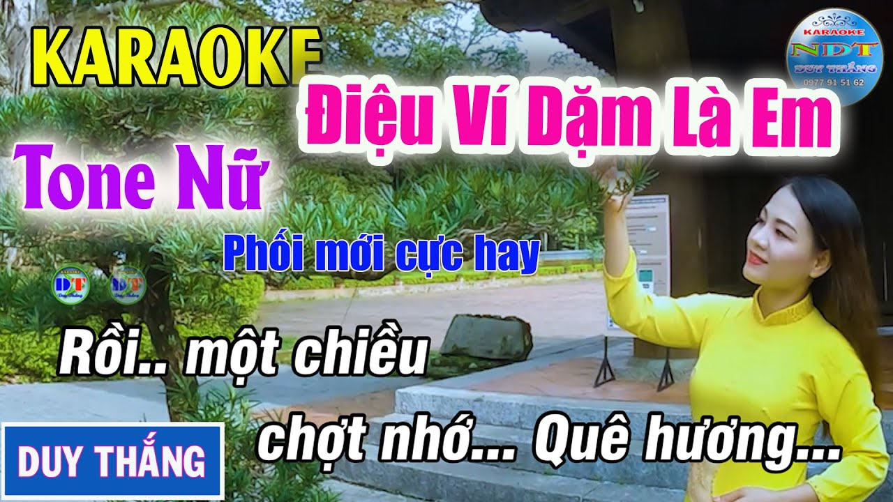 Điệu V&iacute; Dặm L&agrave; Em   Karaoke Tone Nữ Duy Thắng