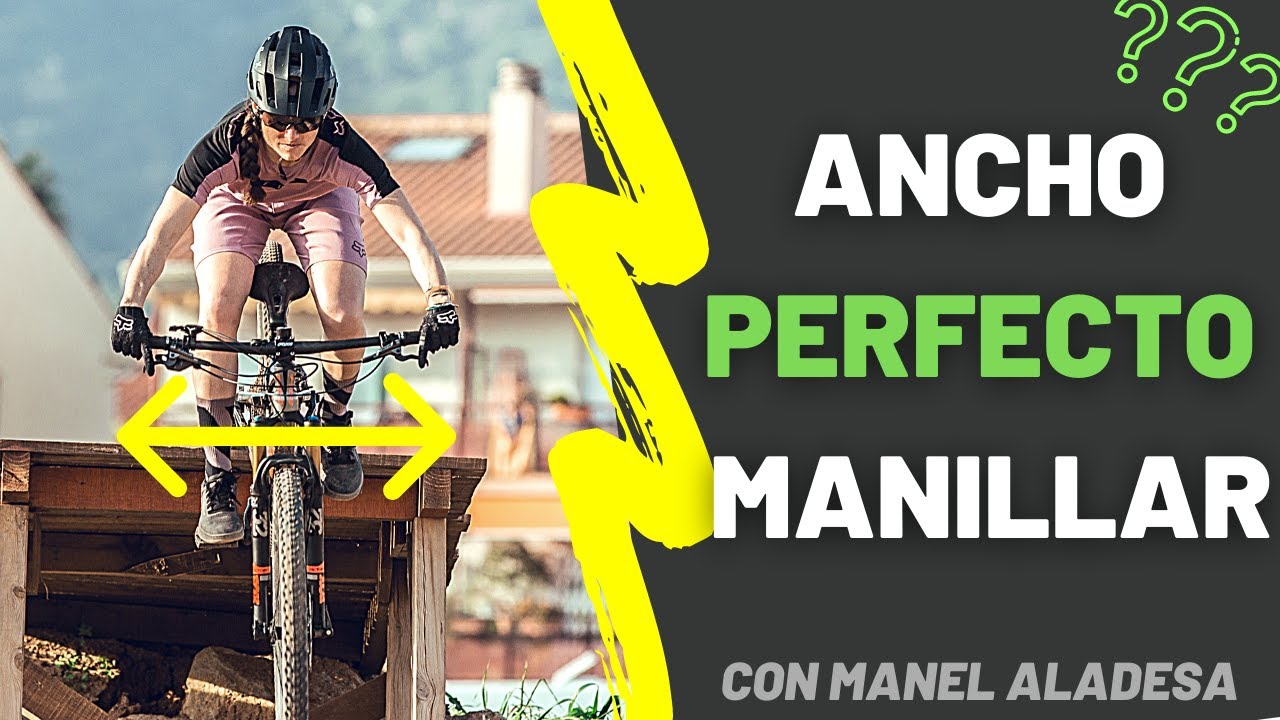 Biomecánica: Cuál es el ancho de manillar PERFECTO para MTB. Bicicleta de montaña con Manel Aladesa