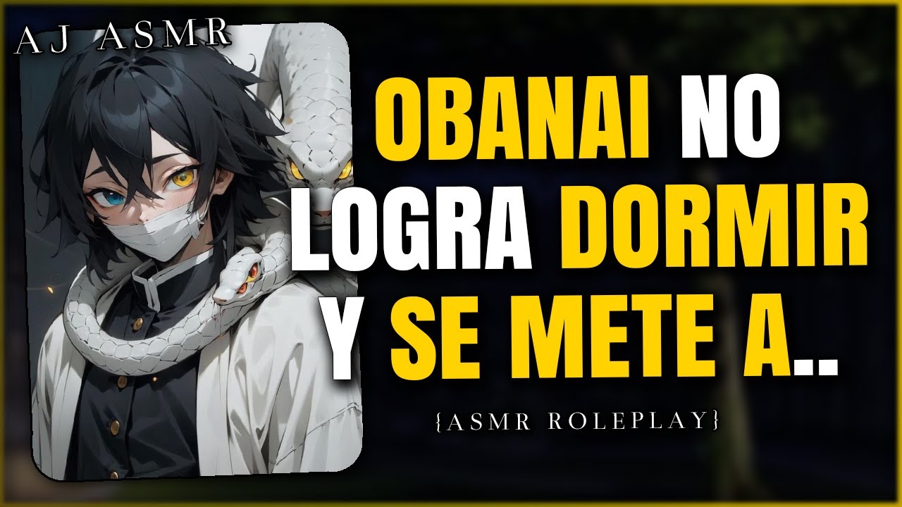 OBANAI SE METE A TU CUARTO 😳💛  | ASMR Roleplay