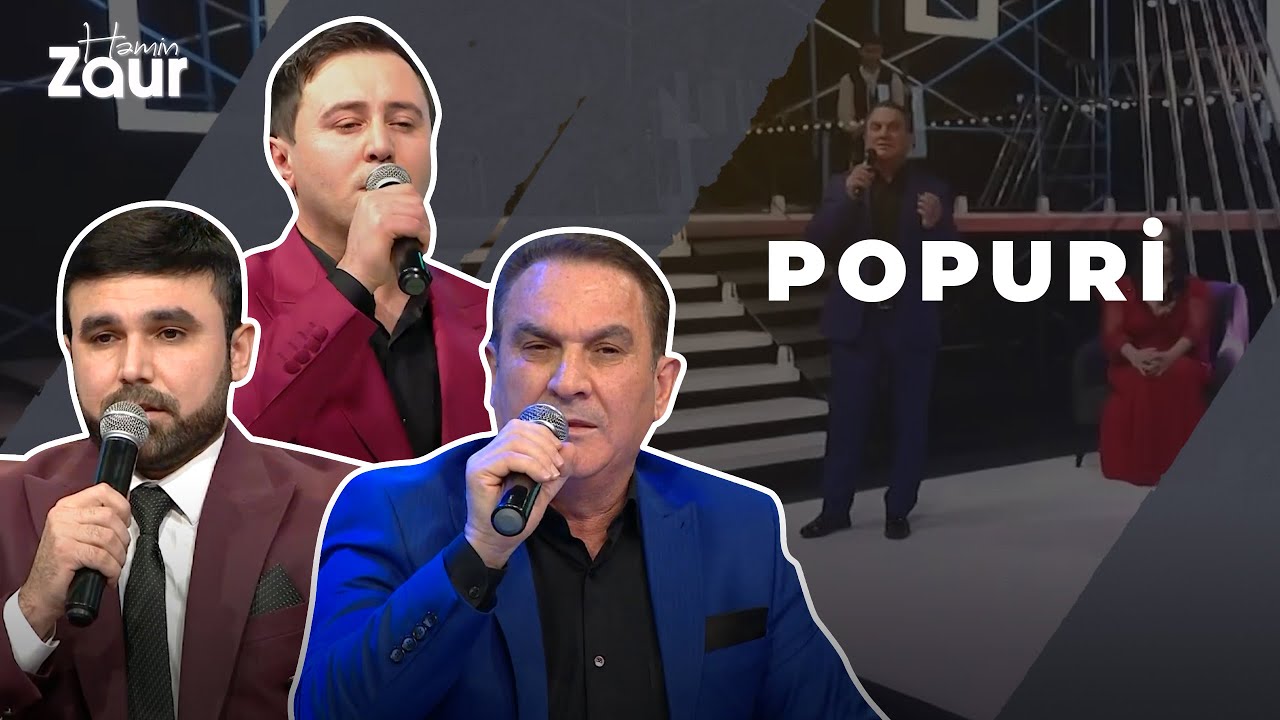 Həmin Zaur | Eldar Ələkbərov & Mirələm Mürsəlli & Fədai İsmayıllı | Popuri