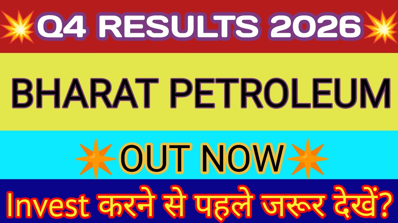 BPCL Q4 Results 2026 🔴 BPCL Results 🔴 Bharat Petroleum Q4 Results 2026 🔴 BPCL Share Latest News