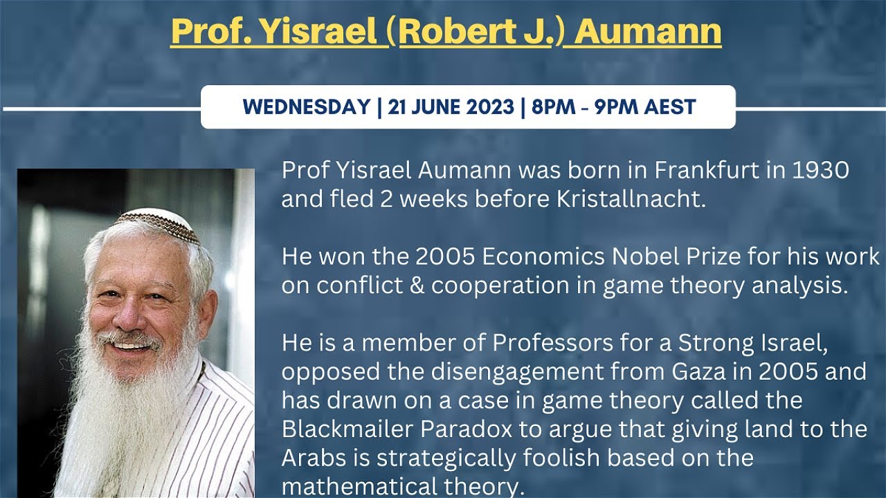 Professor for a Strong Israel - Nobel Laureate Prof Yisrael Aumann