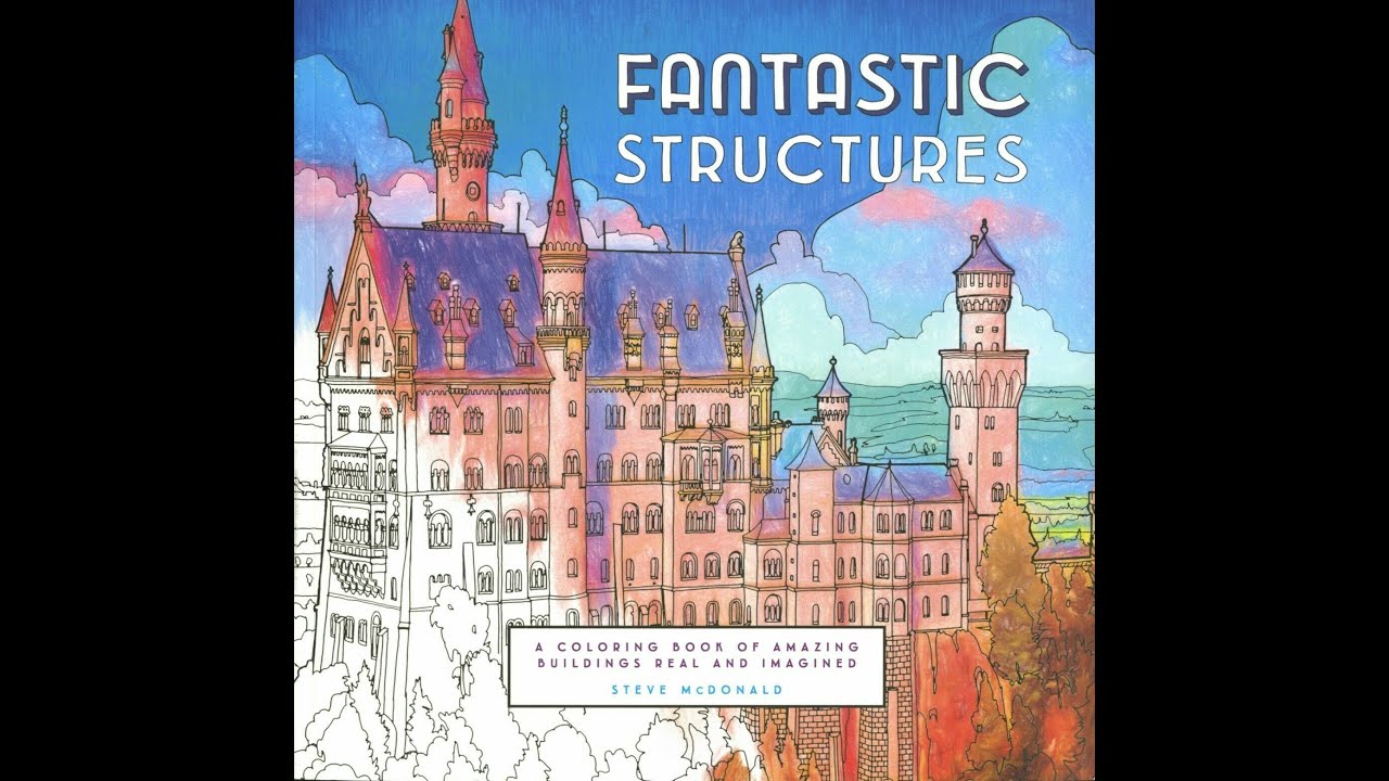 Flip Through Fantastic Structures Coloring Book by Steve McDonald