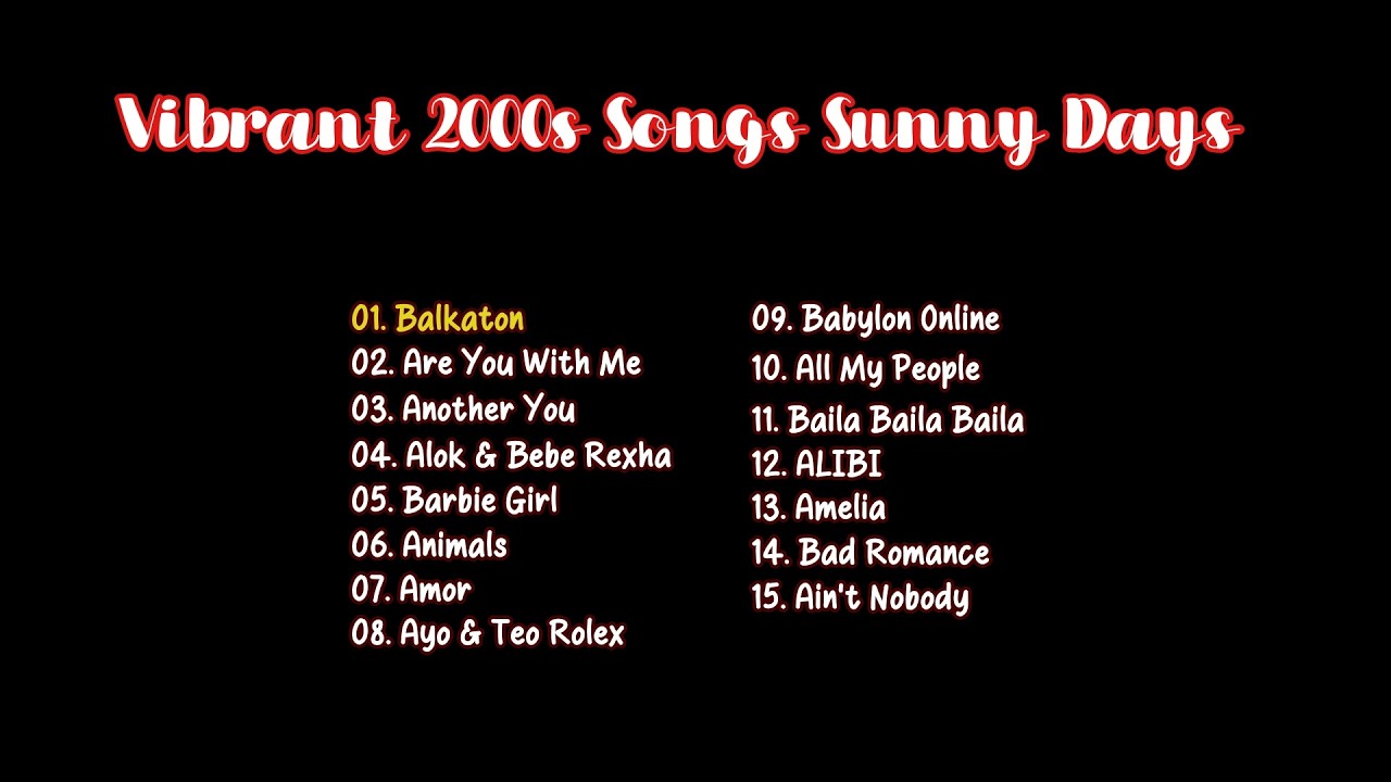 Vibrant 2000s Songs Sunny Days - Best Music 2000 to 2026 Playlist - Music | Classic Hits Playlist