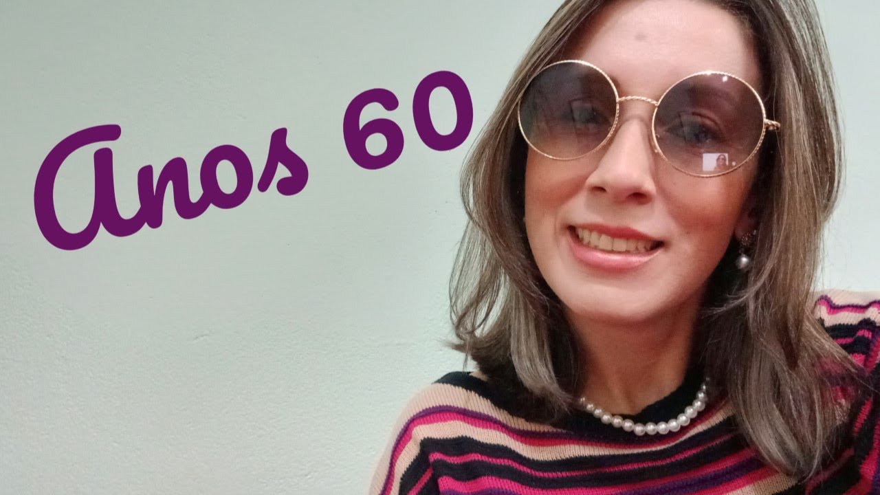ANOS 60 -  Conhe&ccedil;a as 10 principais tend&ecirc;ncias de estilo dessa &eacute;poca.