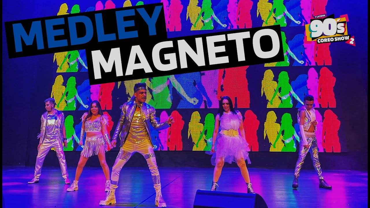 16. Medley: SUENA TREMENDO - MIRA, MIRA, MIRA (2016) / MAGNETO / 90s Coreo Show 2 - #Homenajealos90s