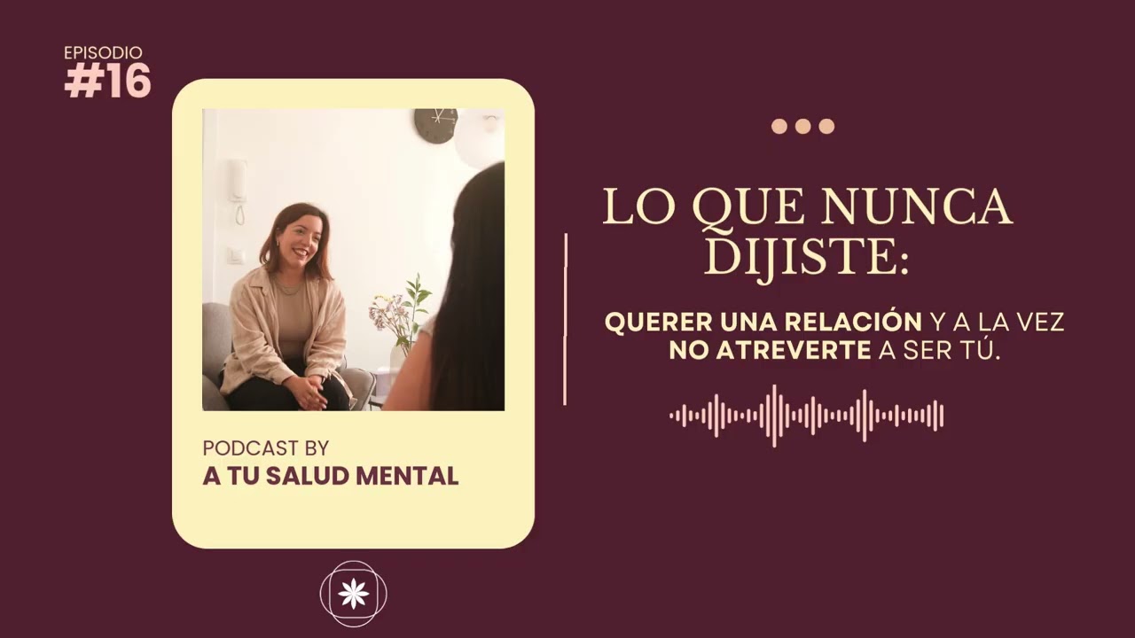 Querer una relación y a la vez no atreverte a ser tú.