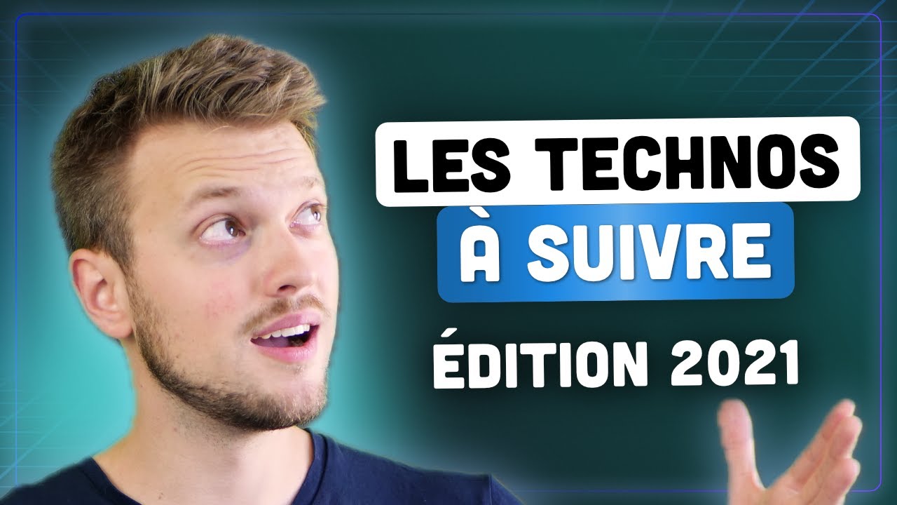 Les technologies de développement web et mobile que je recommande pour 2021 ! - [Dev Talk #8]