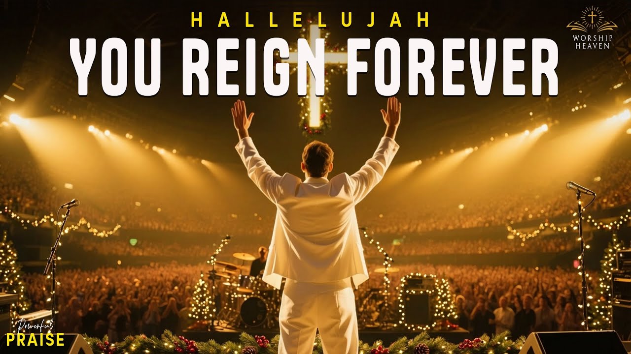 HALLELUJAH, YOU REIGN FOREVER | Intimate Praise & Christian Worship Songs for Healing and Hope