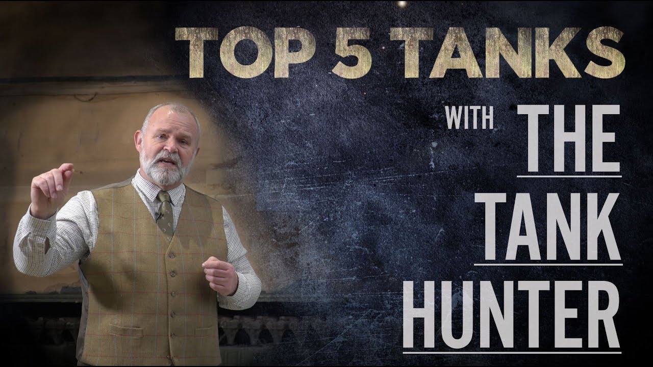 Tank Hunter | Top 5 Tanks | The Tank Museum