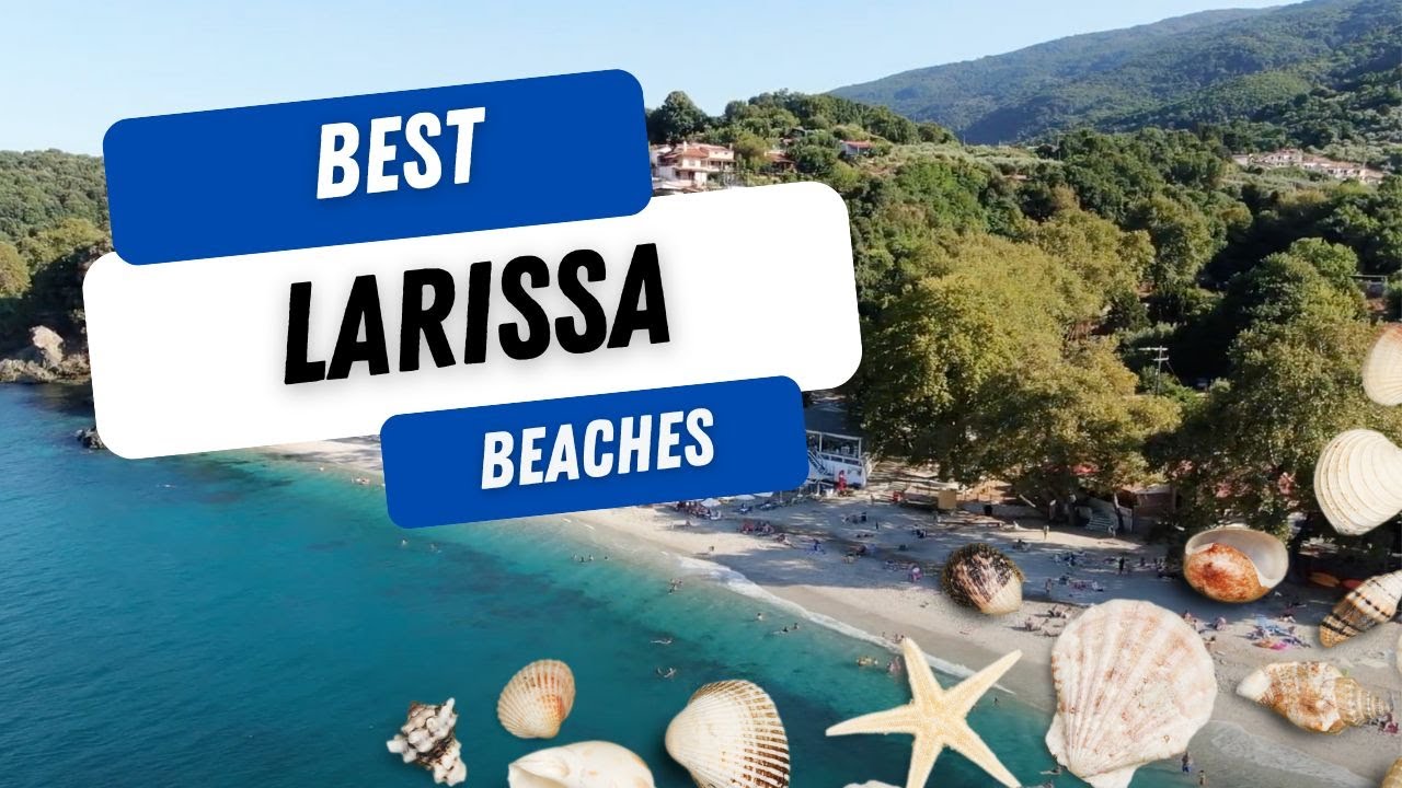 Best beaches in Larissa prefecture / Mount Ossa - Greece
