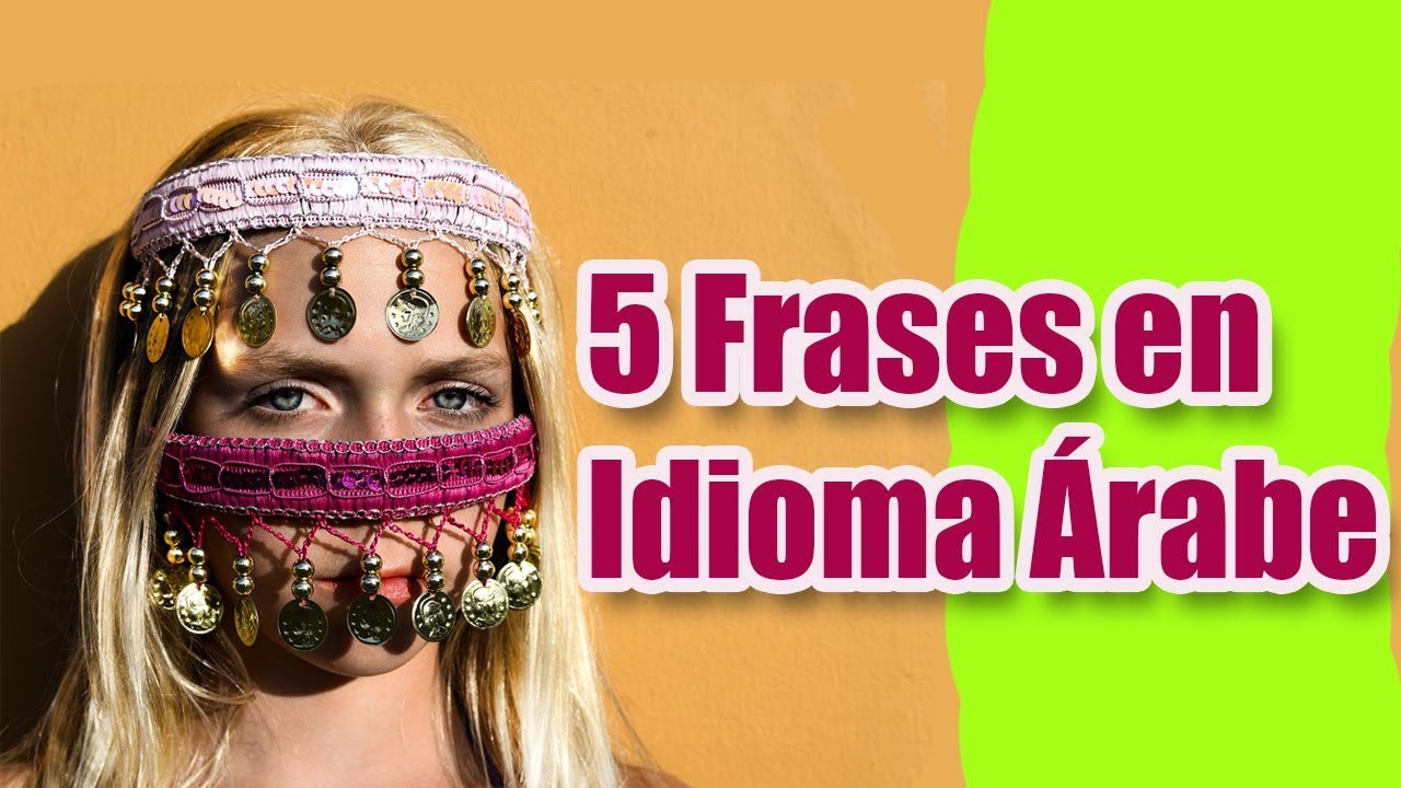 Cinco Frases de Idioma &Aacute;rabe - Episodio 1 | Curso de &Aacute;rabe