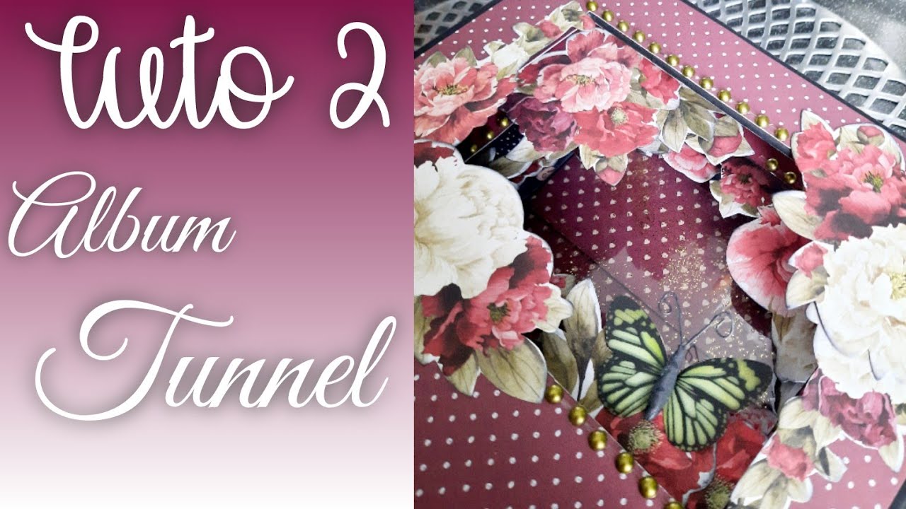 TUTO 2 ALBUM TUNNEL 20x26 | Action | Chat Scrap |