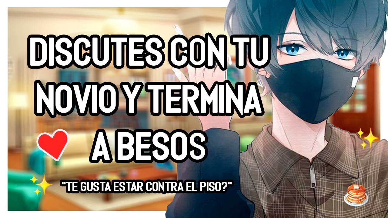| ASMR Roleplay | 💖✨ DISCUTES Con TU NOVIO Celoso y TERMINA a BESOS - M4F