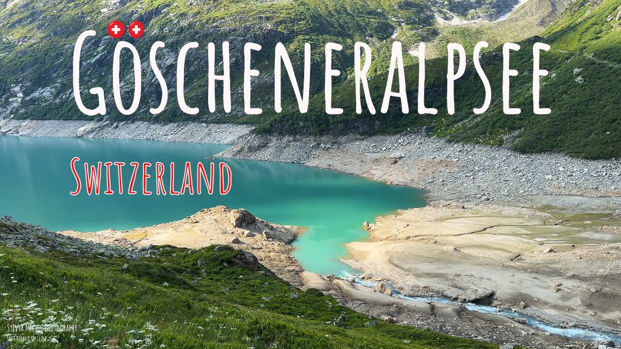 Красивые походы в Швейцарии - Göscheneralpsee 4K