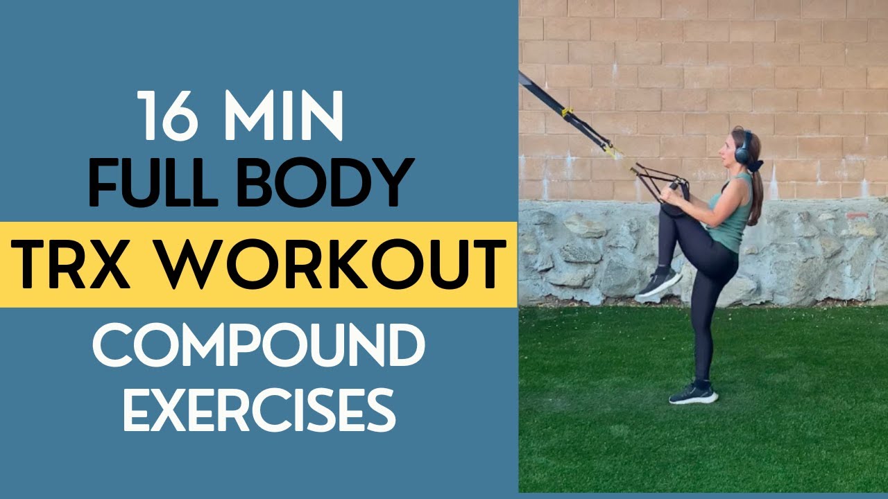 16 Minute COMPOUND Exercises  - Full Body TRX Workout