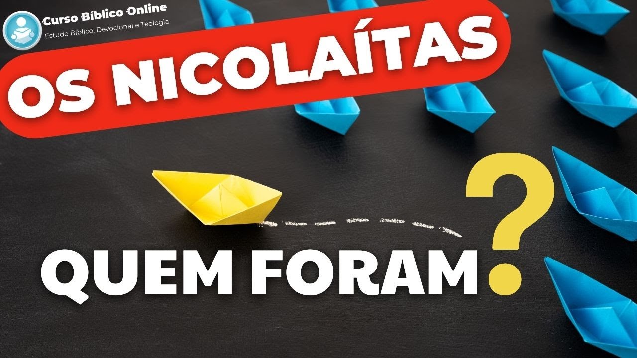 Quem foram os Nicolaítas? Apocalipse 2.6,15