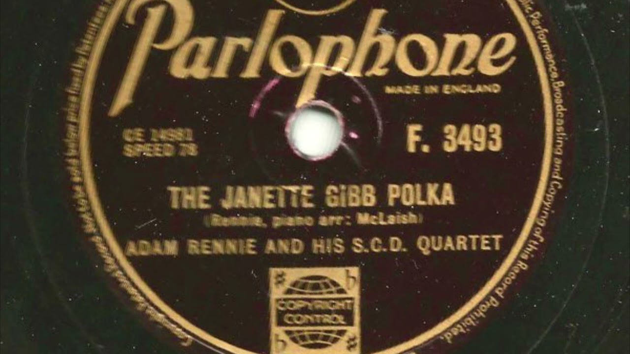 Adam Rennie And His S. C. D. Quartet – The Janette Gibb Polka (78 rpm record) 1954