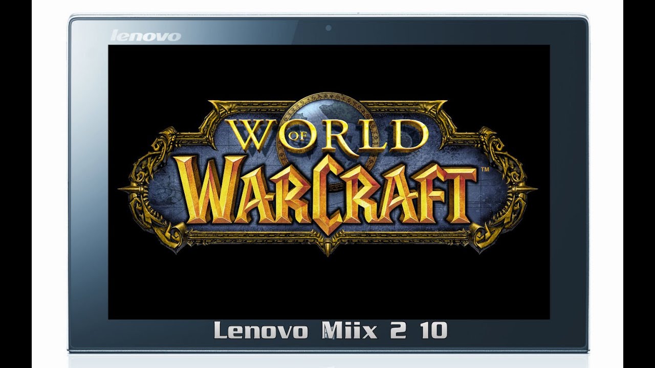 Gra World of Warcraft na tablecie Lenovo Miix 2 10'