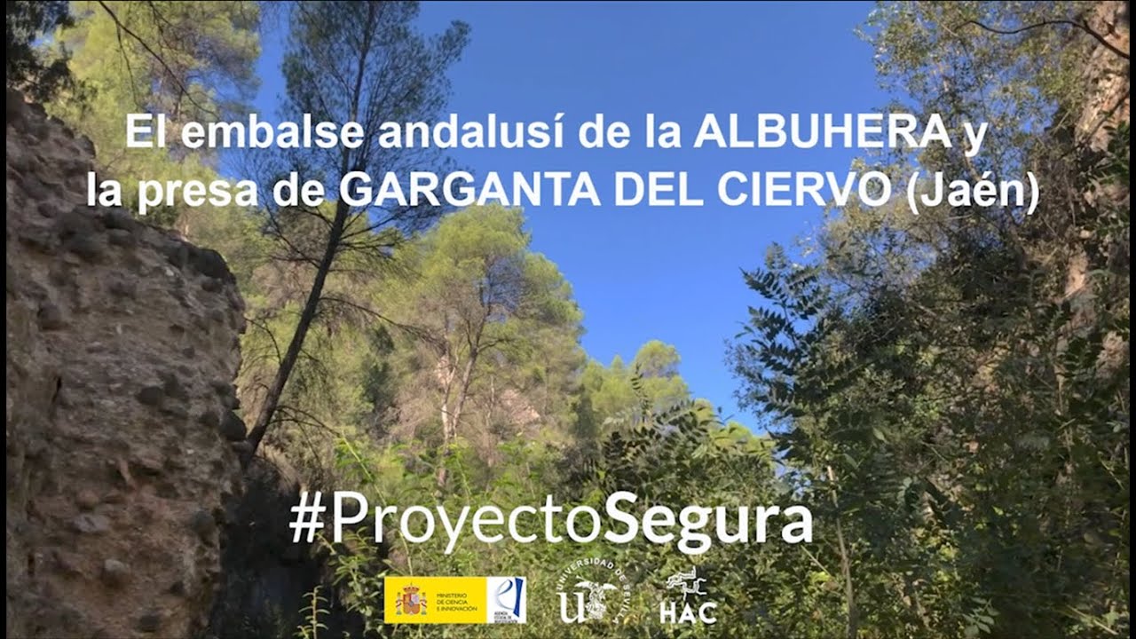 El embalse andalusí de la Albuhera y la presa de Garganta del Ciervo (Jaén) #ProyectoSegura