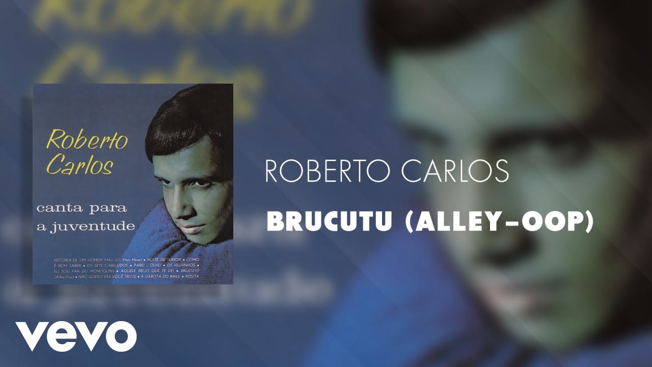 Roberto Carlos - Brucutu (Alley-Oop) (&Aacute;udio Oficial)