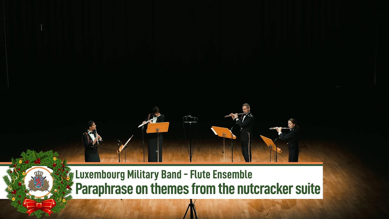 Paraphrase on themes from the nutcracker suite (Luxembourg Military Band (Flute Ensemble)