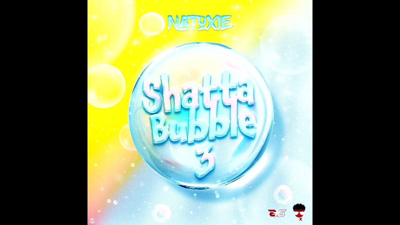 NATOXIE   SHATTA BUBBLE 3 