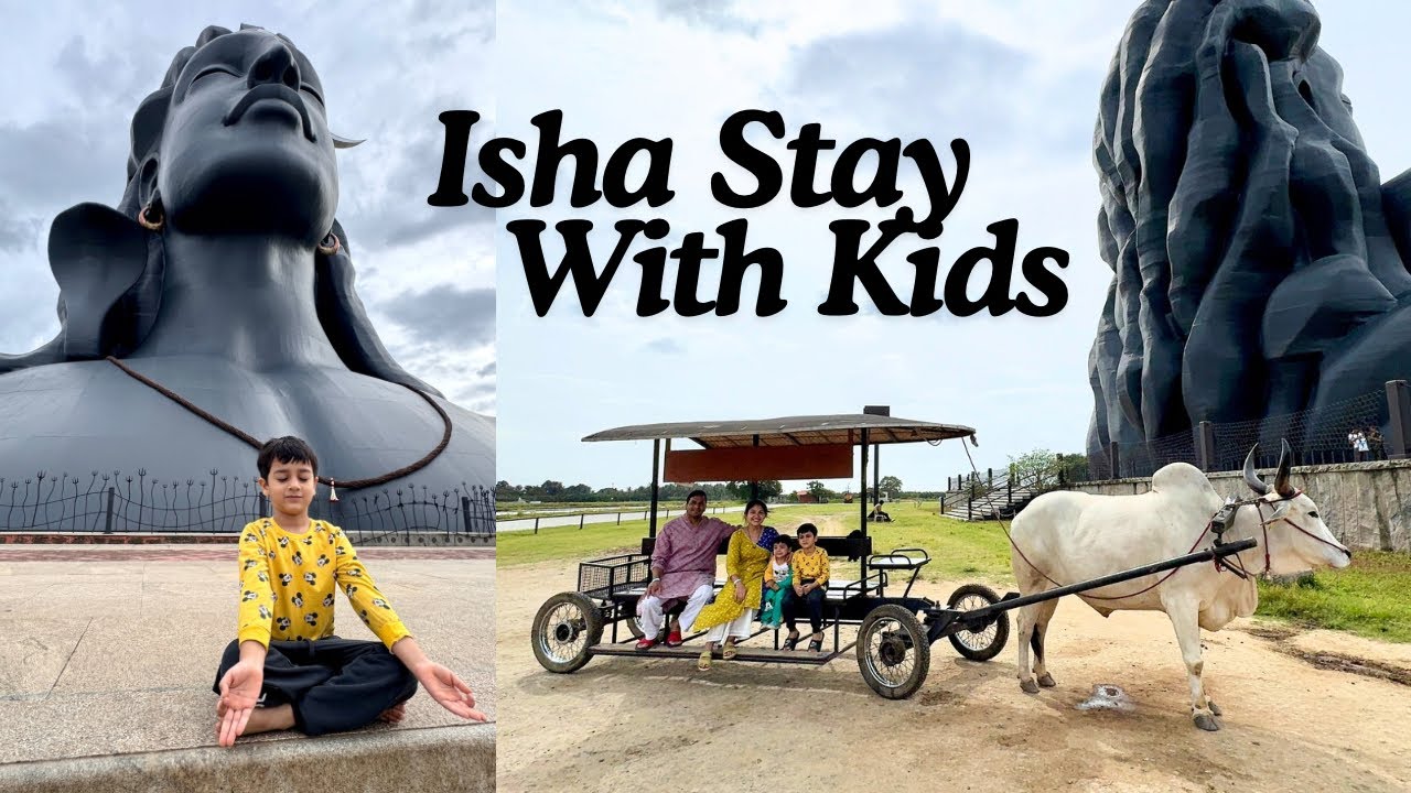 Ep.4 | 2 Days at Isha | Did kids enjoy Isha foundation Stay | Adiyogi | Sadhguru | Aug 2025 |