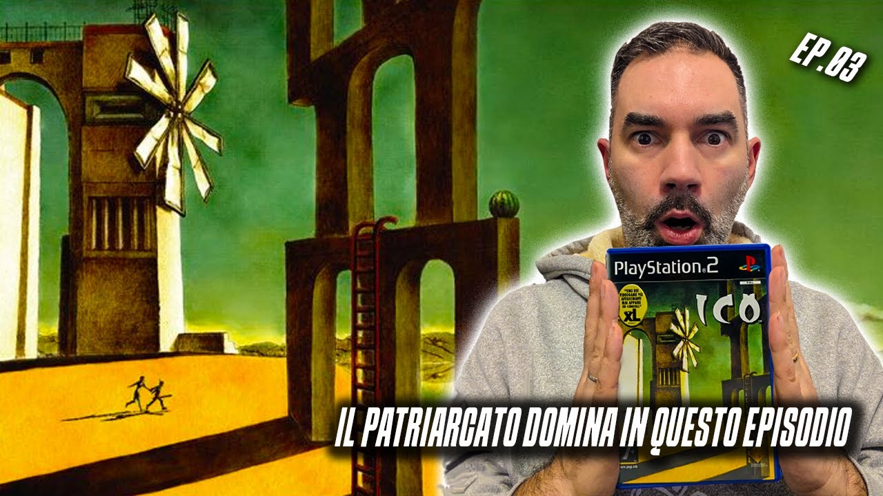 IL PATRIARCATO DOMINA - ICO [PS2] (Ep.03) - Gameplay ITA