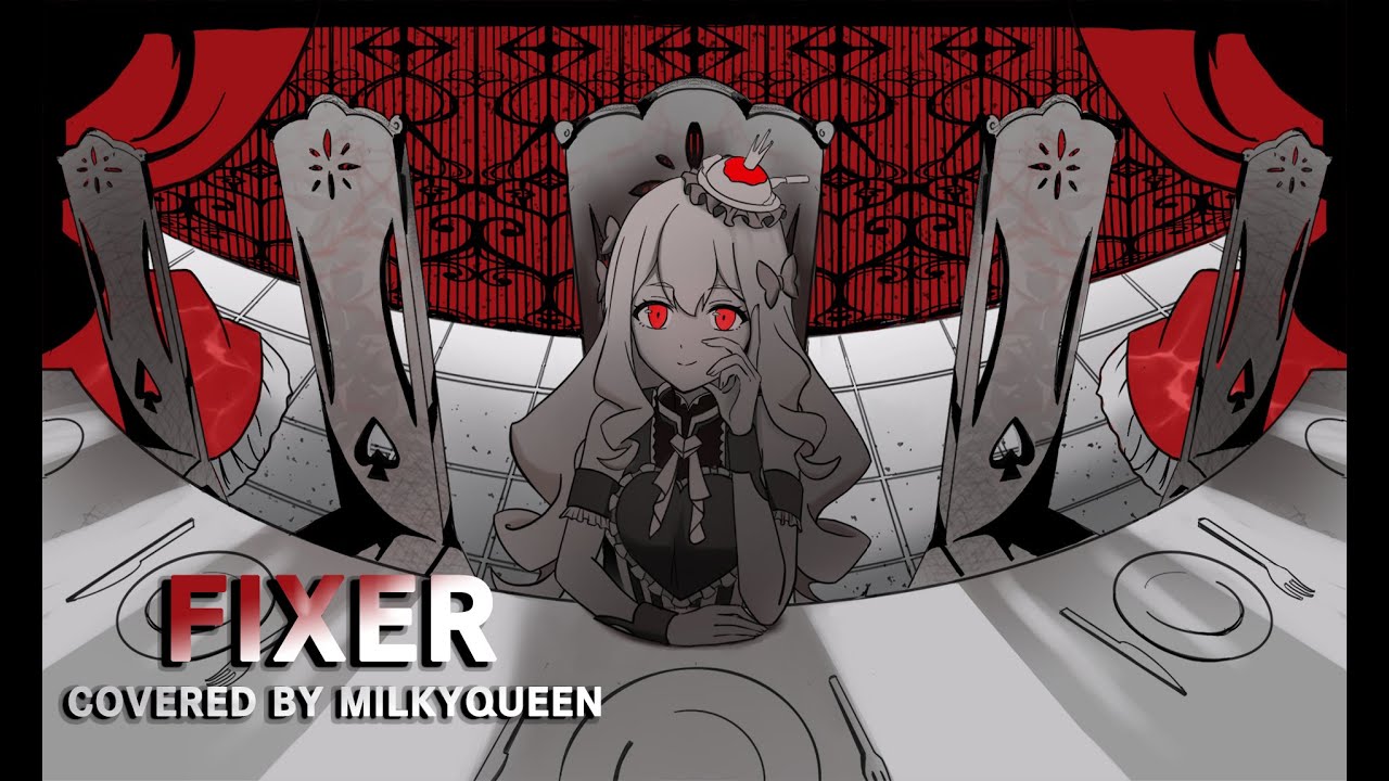 【英語で】フィクサー/ミルキークイーン【歌ってみた】Fixer/Covered by Milky Queen