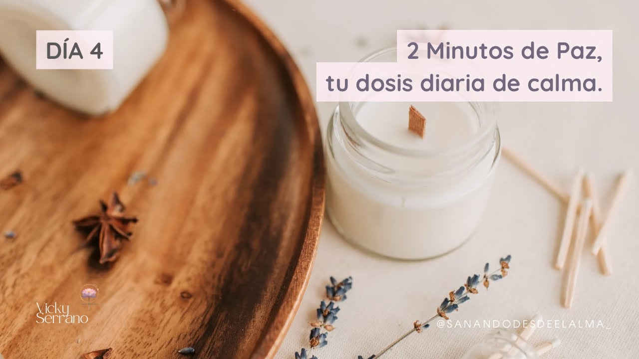 Día 4: Dos minutos de paz, tu dosis diaria de calma ☀️