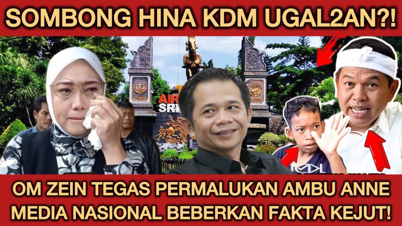 SOMBOMG AMBU ANNE HINA KDM UGAL2AN!! MEDIA NASIONAL JUSTRU PUJI OM ZEIN MIMURID KDM!! AMBU MEWEK?!