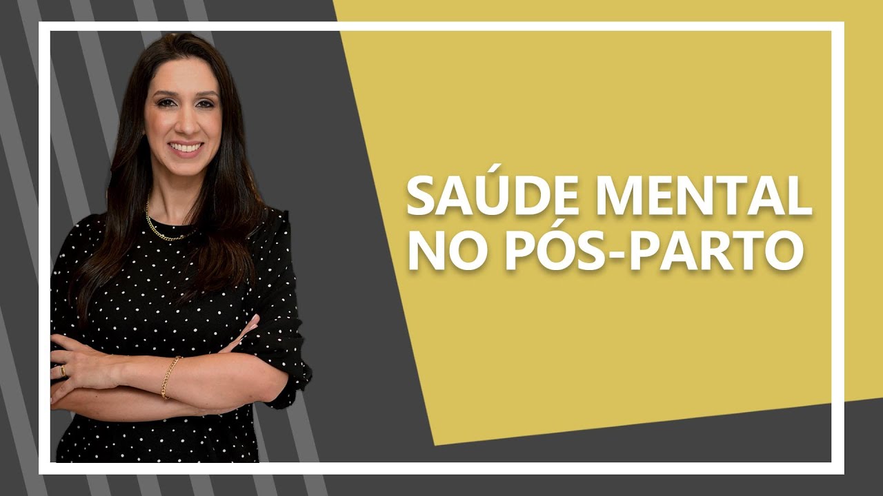Sa&uacute;de mental no p&oacute;s-parto
