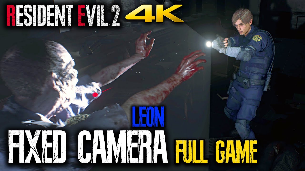 RESIDENT EVIL 2 REMAKE - FIXED CAMERA MOD (LEON A) Gameplay Walkthrough FULL GAME (4K 60FPS)