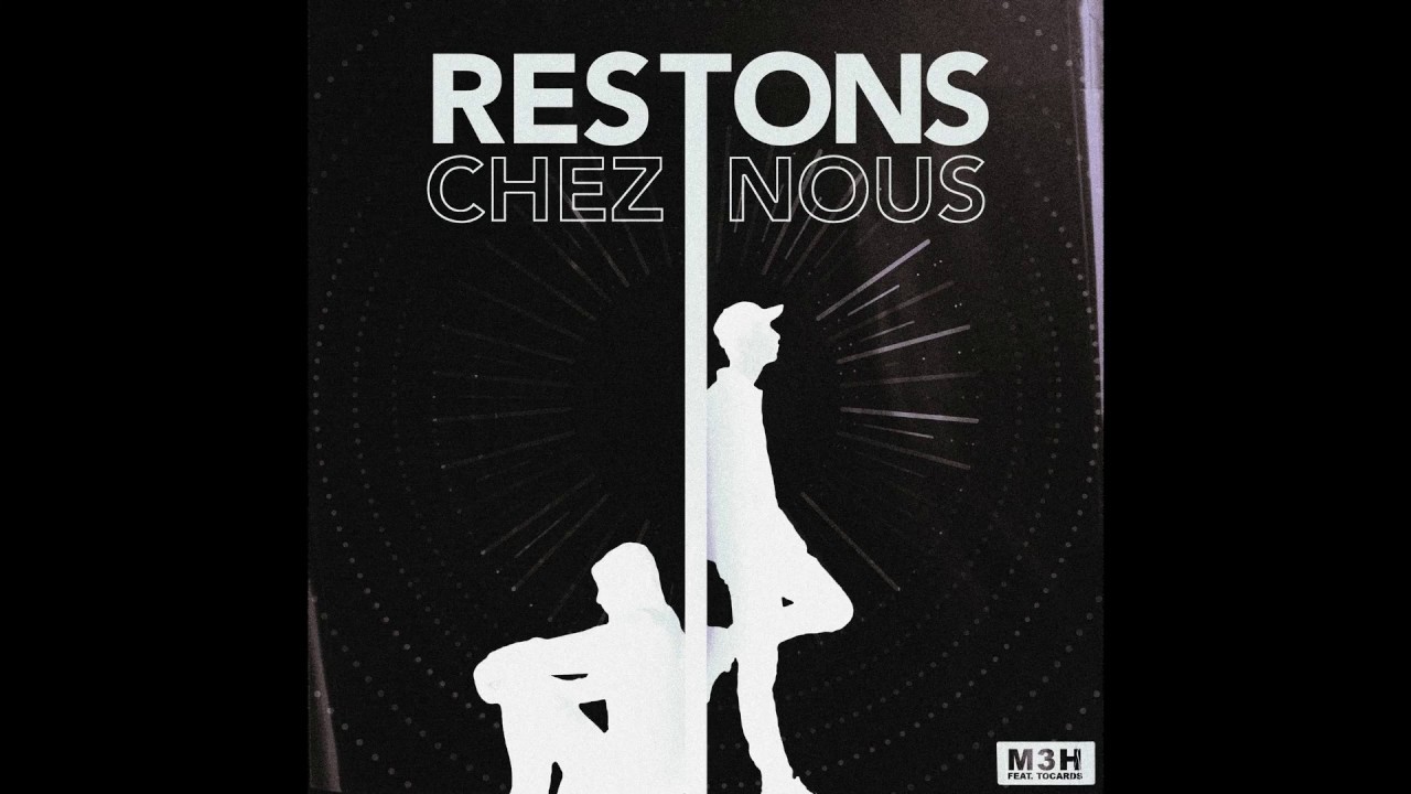 M3H (ft. Tocards) - Restons Chez Nous (prod. by Samos) #Restezchezvous