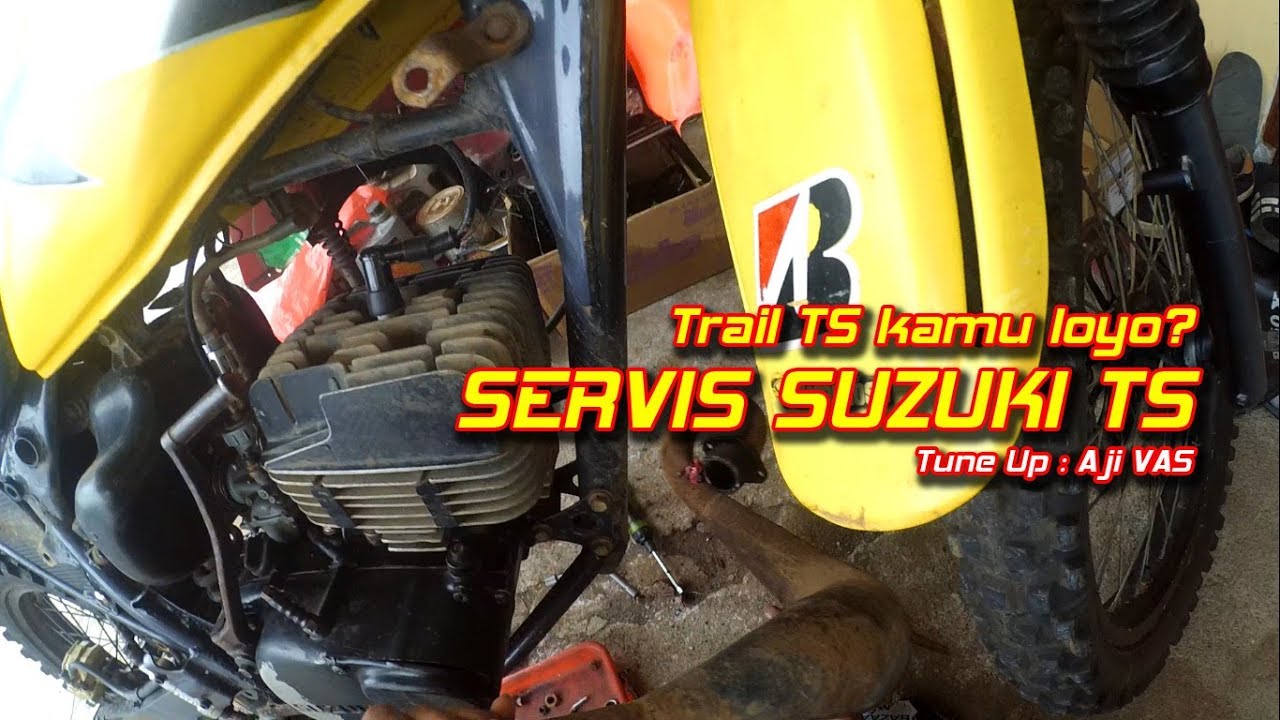 Servis Perbaikan Suzuki TS || Aji VAS