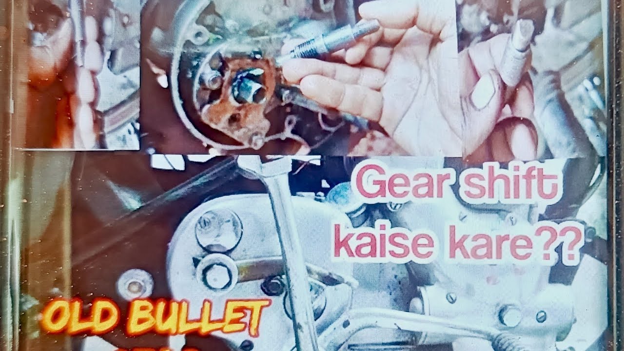 Royal Enfield OLD BULLET gear shifting problem (solution) 