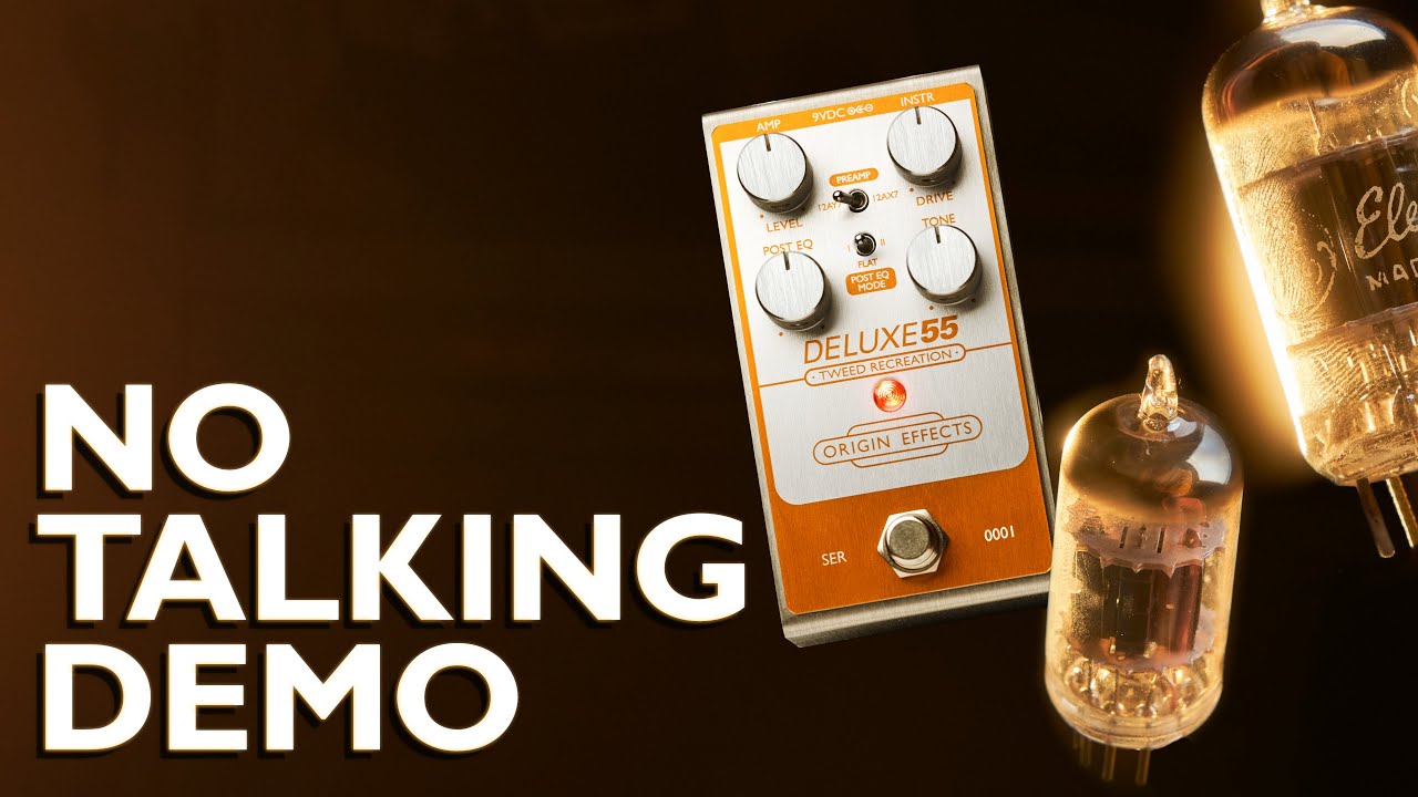 Origin Effects DELUXE55 Sounds - No Talking