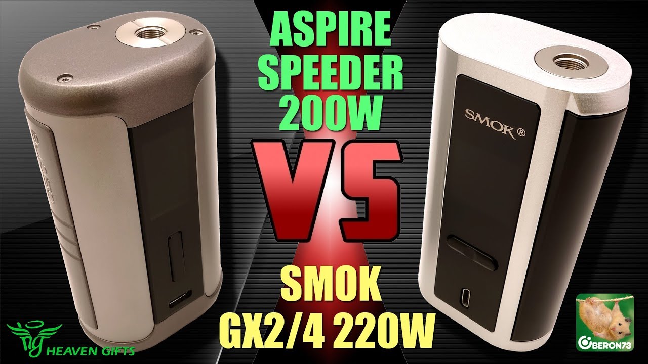 Aspire SPEEDER 200W Kit vs SMOK GX2/4 220/350W Kit. Что выбрать? Тесты и сравнение.