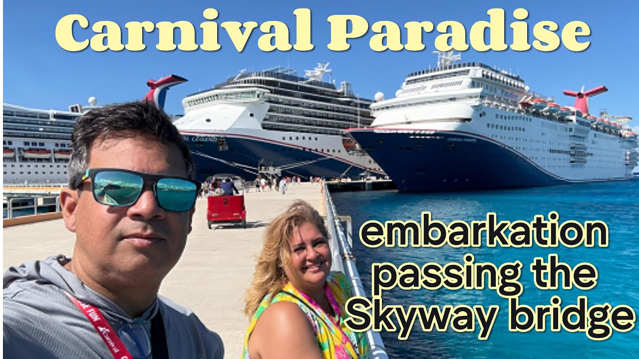 Carnival Paradise Nov2025 Part-1 / Embarkation in Tampa / Passing under the Skyway bridge
