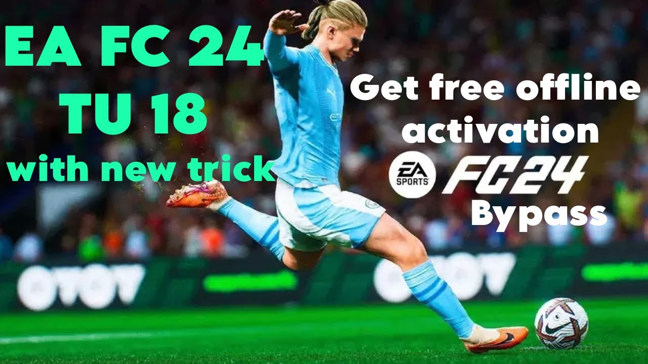 New trick to play offline EA FC 24 TU 18.2 PC