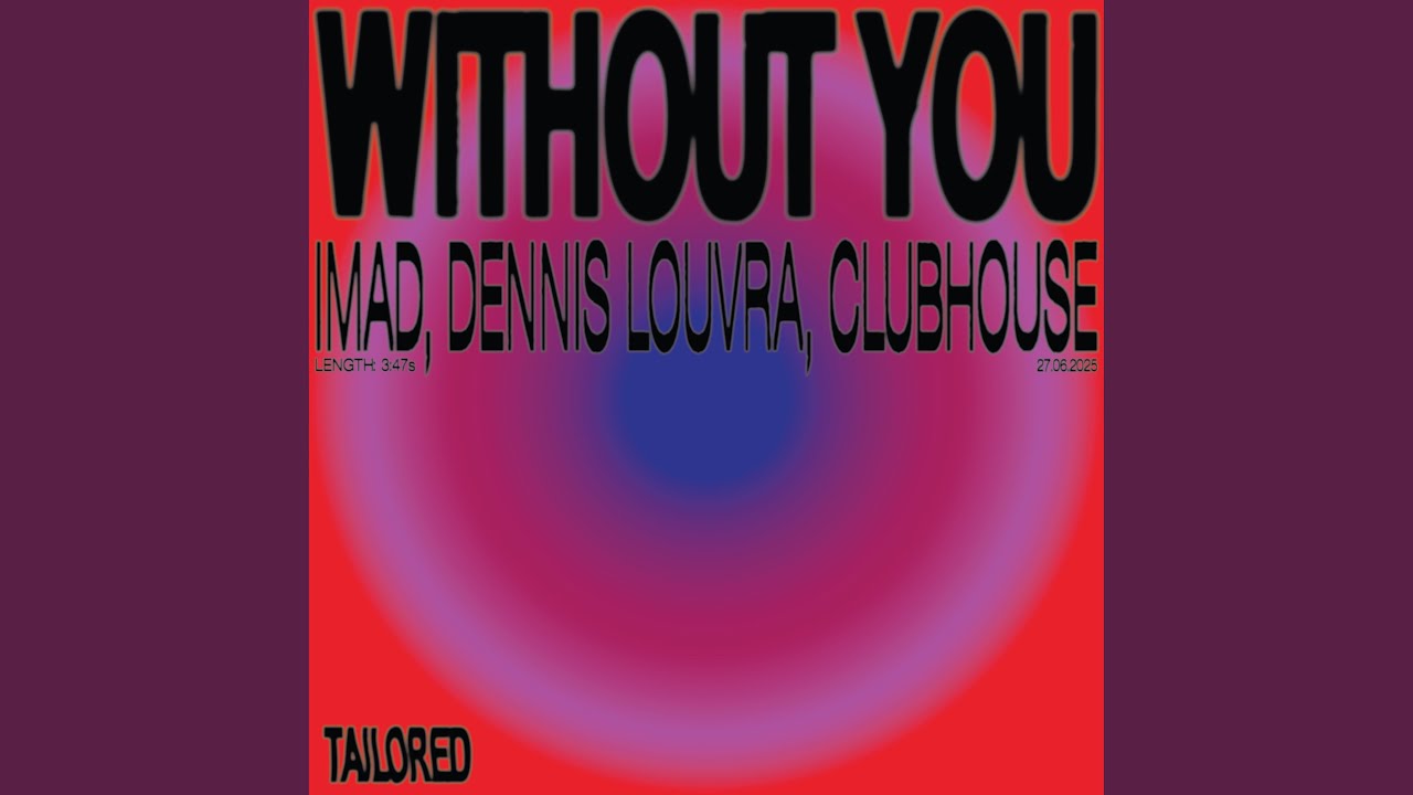 Without You (feat. Clubhouse)