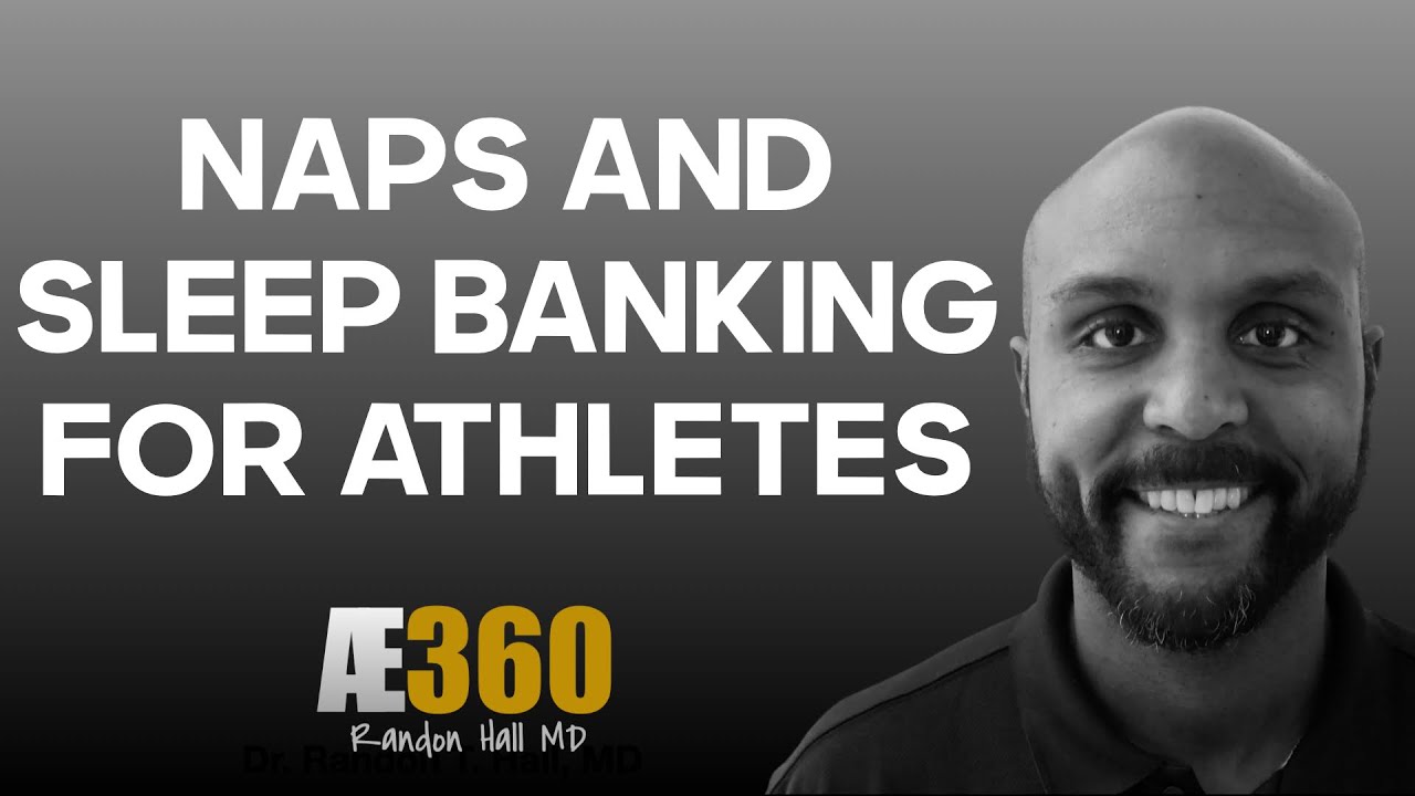 Naps and Sleep Banking For Athletes