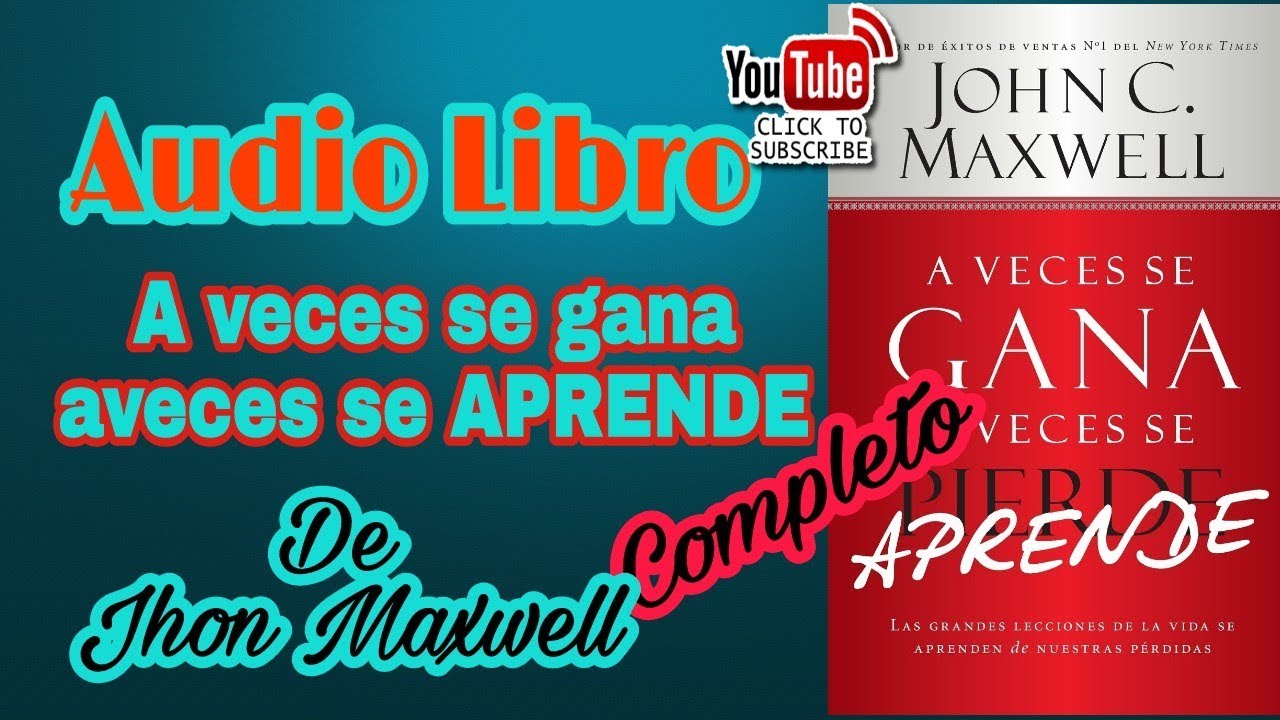 John Maxwell aveces se gana aveces se aprende audiolibro