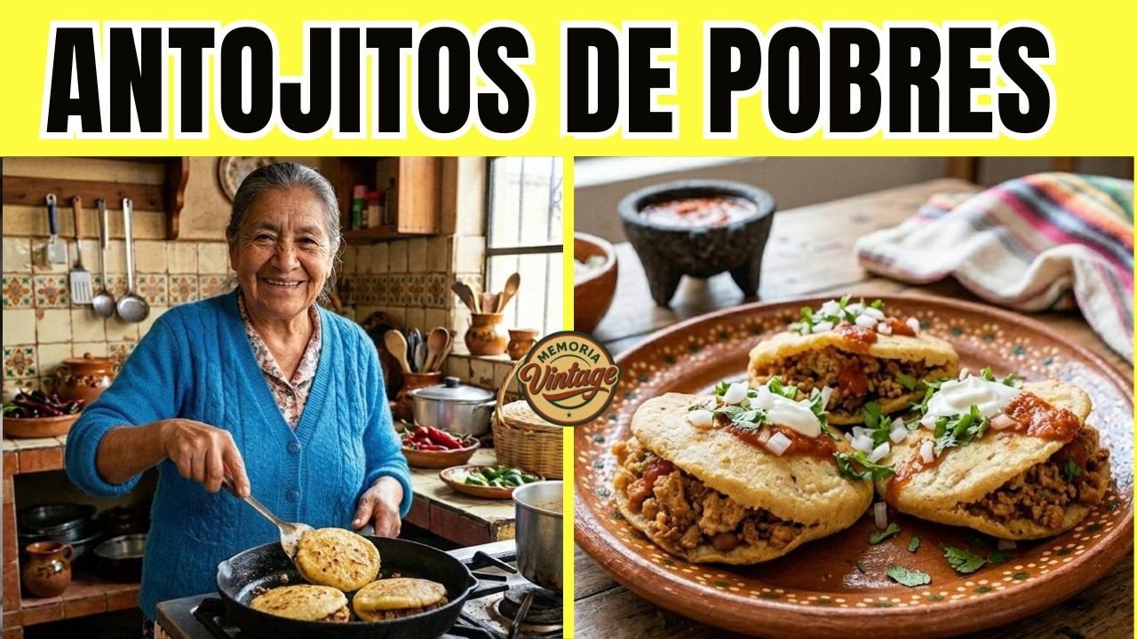 30 ANTOJITOS Sencillos OLVIDADOS para MEXICANOS que los EXTRA&Ntilde;AN