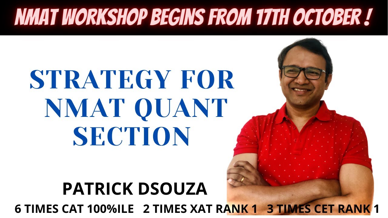 Strategy for NMAT Quant Section | NMIMS | Patrick Dsouza | 6 times CAT 100%iler
