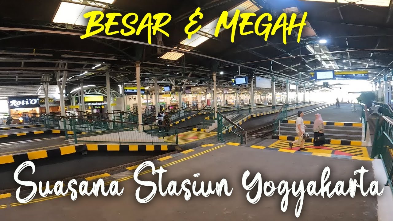 REVIEW STASIUN TUGU YOGYAKARTA | SALAH SATU STASIUN TERBESAR DI INDONESIA
