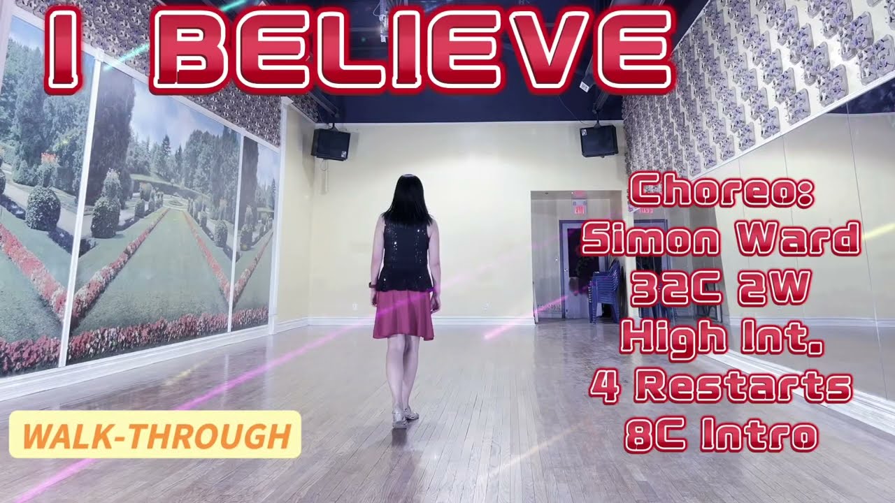 I BELIEVE (CBA4LDF 2025) Line Dance (WALK-THROUGH) | High Intermediate | Simon Ward