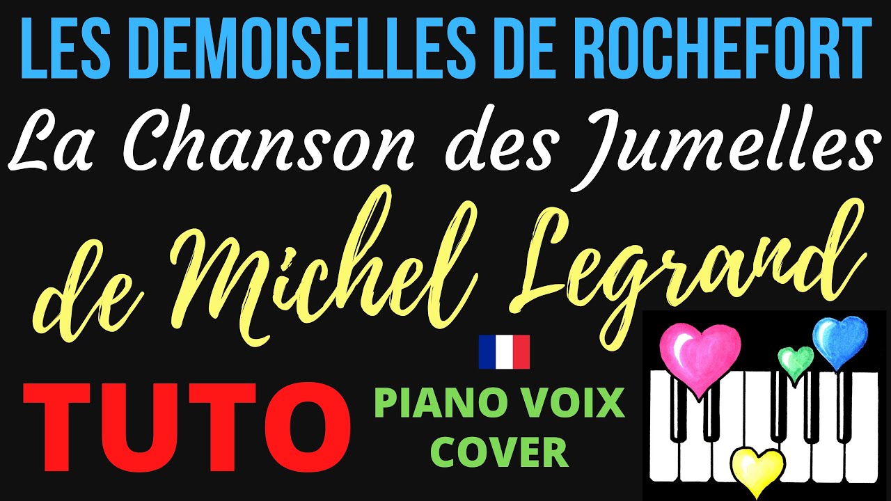 La Chanson des Jumelles : Tutoriel Piano Voix Cover